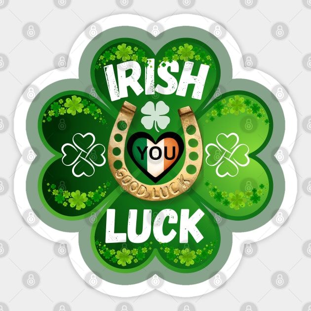 Holiday St. Patrick's Day "Irish you Luck" green clover leaf Sticker by Shean Fritts 